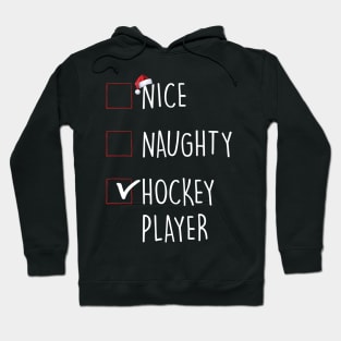 Nice Naughty Hockey Player Christmas List Hoodie